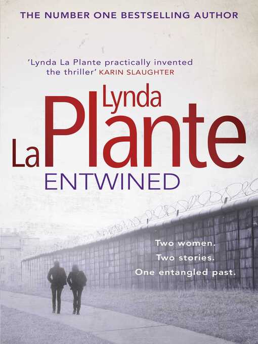 Title details for Entwined by Lynda La Plante - Wait list
